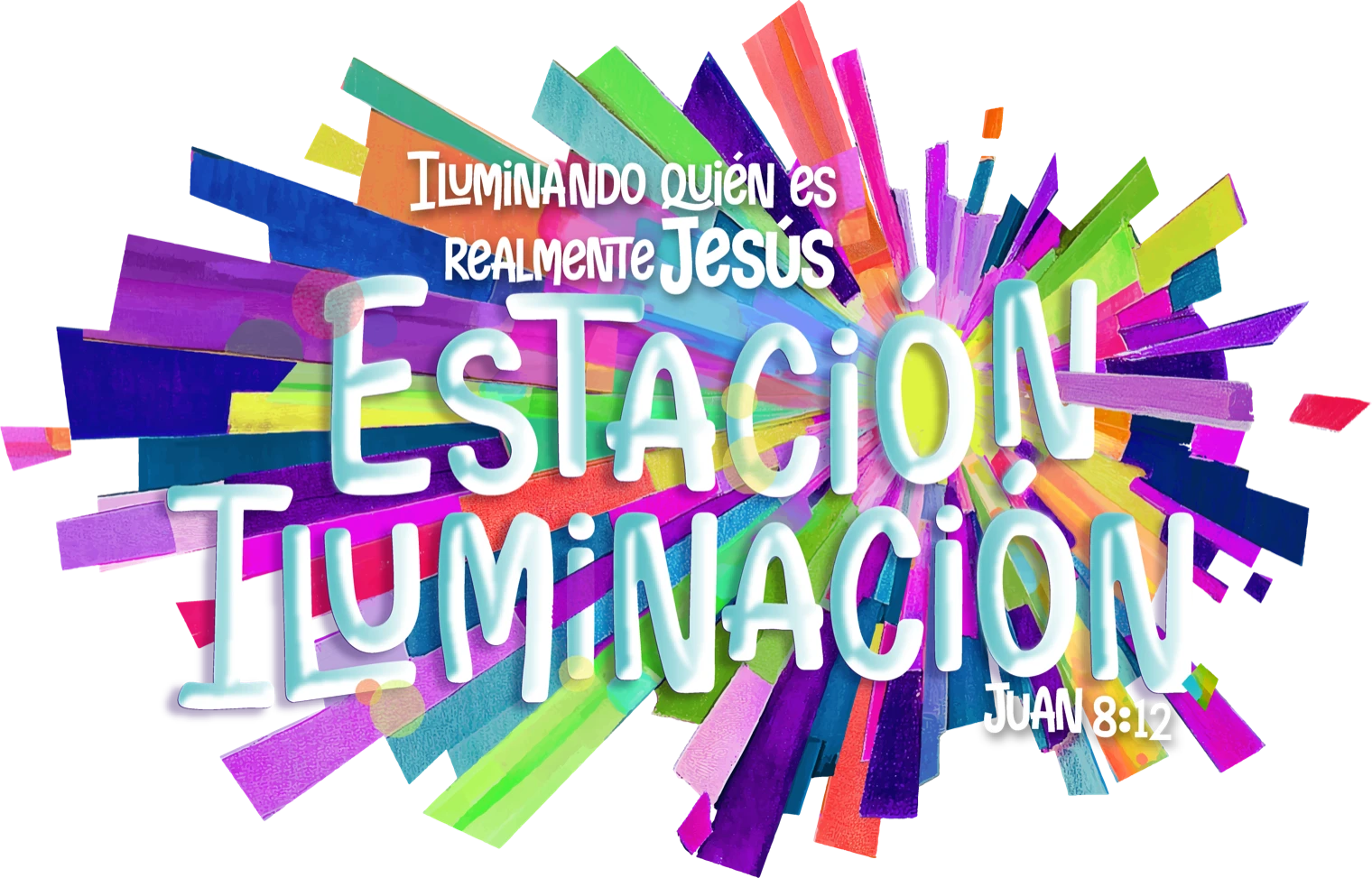 EBV 2026 Estación Iluminación — Iluminando quién es realmente Jesús. Juan 8:12